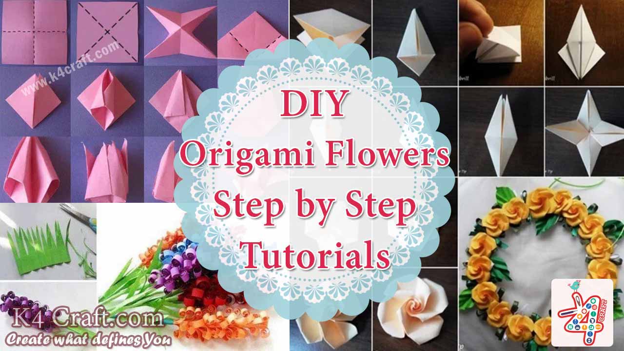 Diy Origami Flowers Step By Step Tutorials K4 Craft
