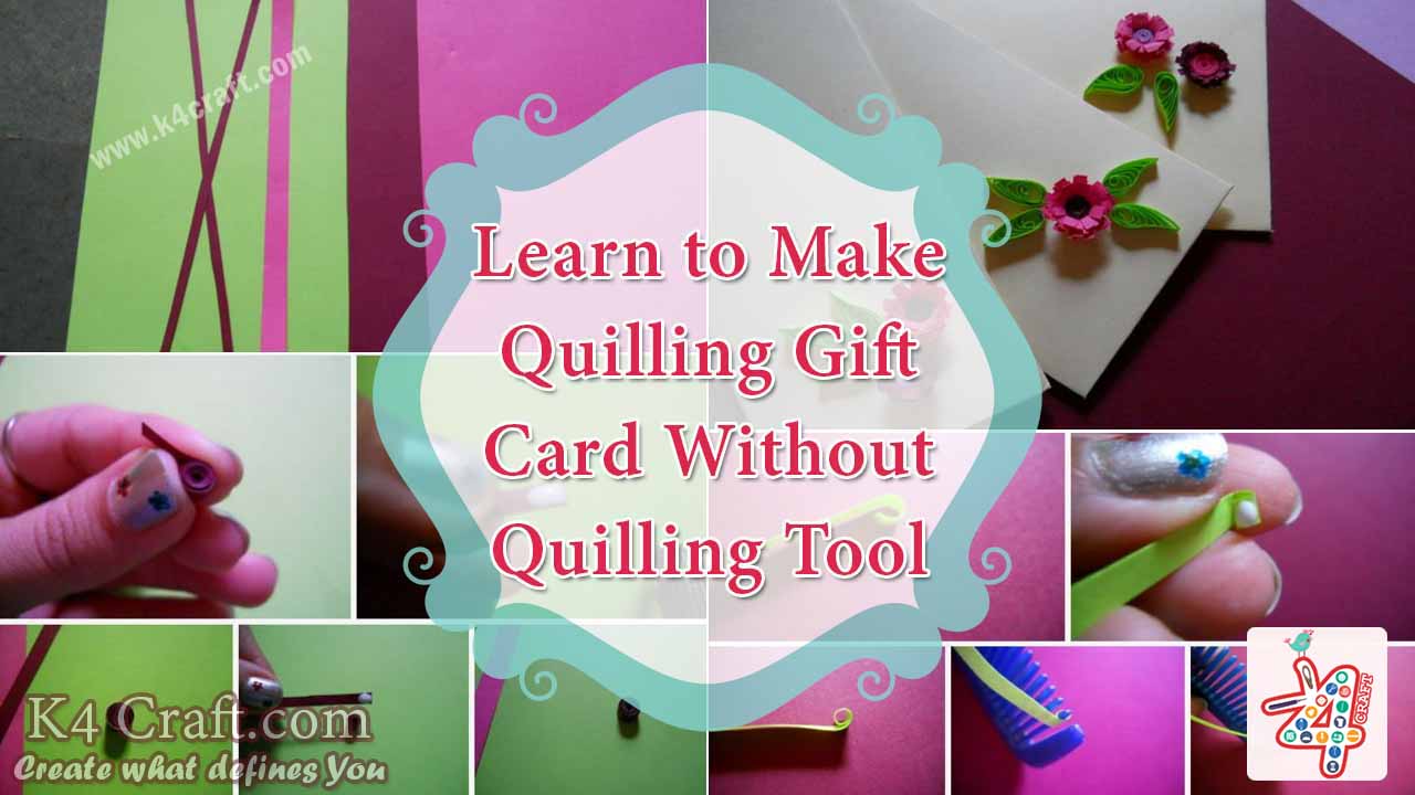 Learn to Make Quilling Gift Card Without a Quilling Tool - K4 Craft